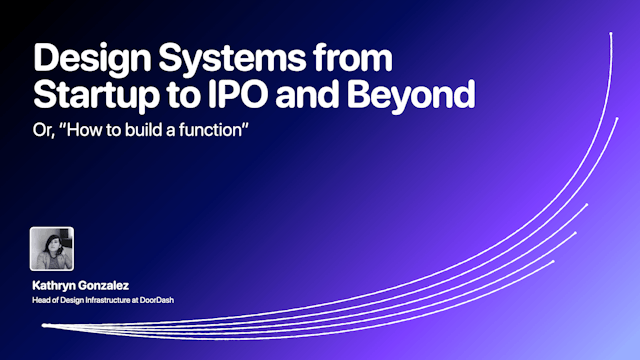 Design Systems from Startup to IPO and Beyond